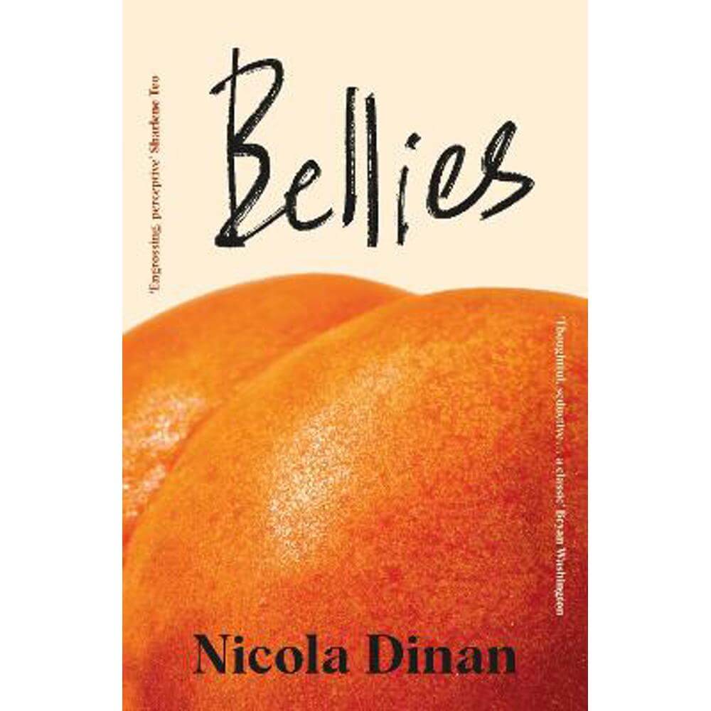 Bellies: 'A beautiful love story' Irish Times (Hardback) - Nicola Dinan